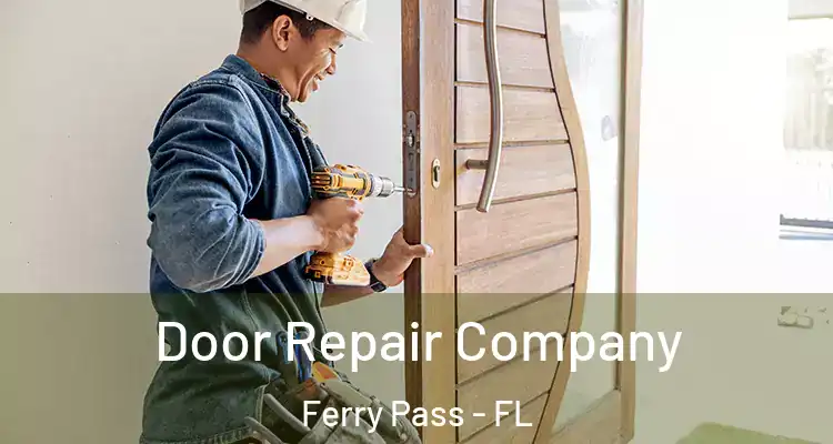  Door Repair Company Ferry Pass - FL