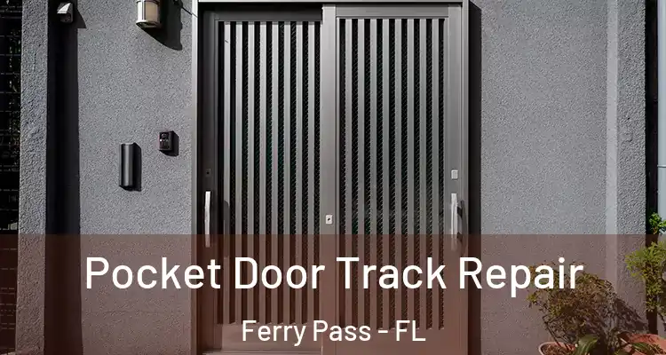  Pocket Door Track Repair Ferry Pass - FL