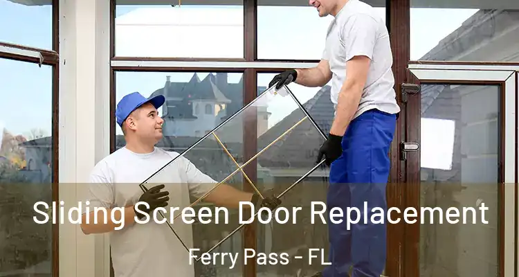  Sliding Screen Door Replacement Ferry Pass - FL